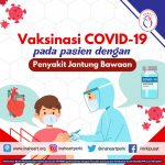 Vaksinasi Covid-19 pada Pasien dengan Penyakit Jantung Bawaan