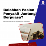 Bolehkah Pasien Penyakit Jantung Berpuasa?